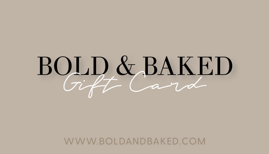 Bold & Baked Gift Card